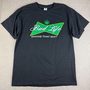 Bud Life Smoke That Graphic Tee Mens L Black Cannabis Marijuana Stoner Shirt